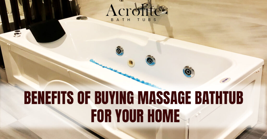 benefits of buying massage bathtub