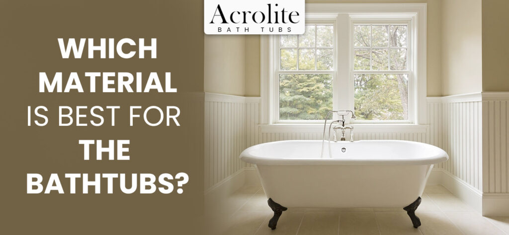 bathtub material types